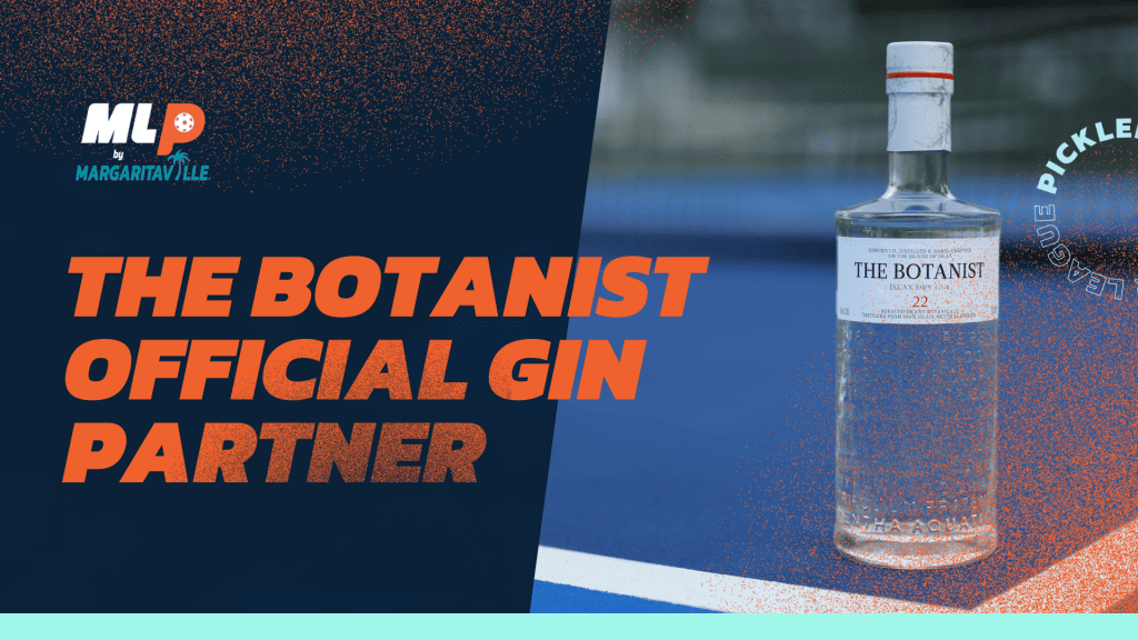 Major League Pickleball Announces The Botanist Islay Dry Gin as League’s Official Gin Partner