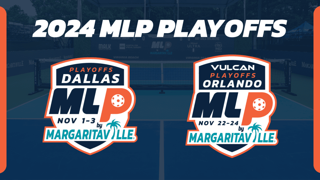 Major League Pickleball Announces 2024 MLP Playoffs Matchups and Schedules, Beginning with Premier and Challenger Level Quarterfinals in Dallas, Nov. 1-3
