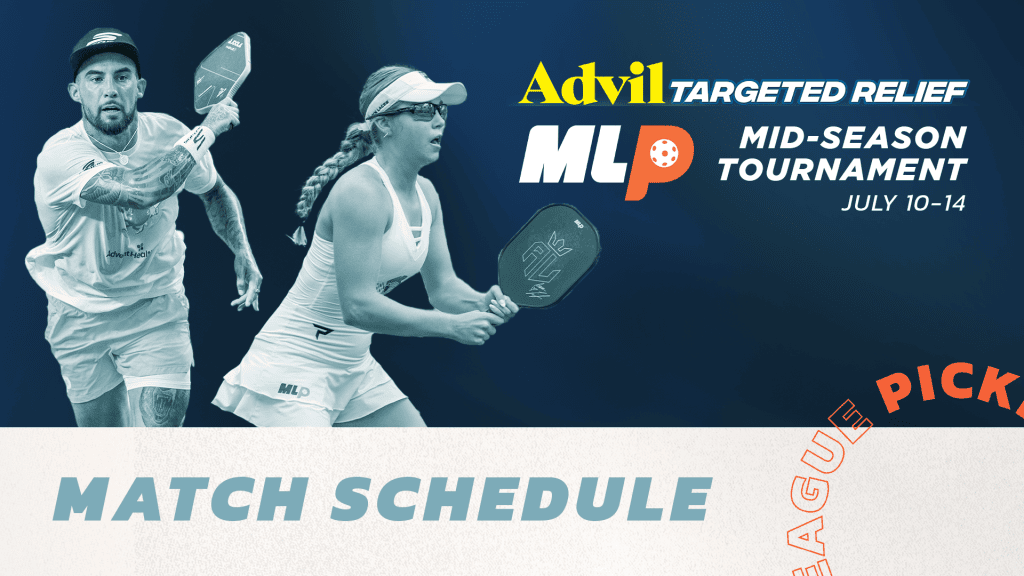 “Advil Targeted Relief MLP Mid-Season Tournament” Schedule Update for Tomorrow, Wednesday, July 10