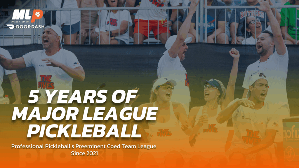 A look back at 5 years of Major League Pickleball