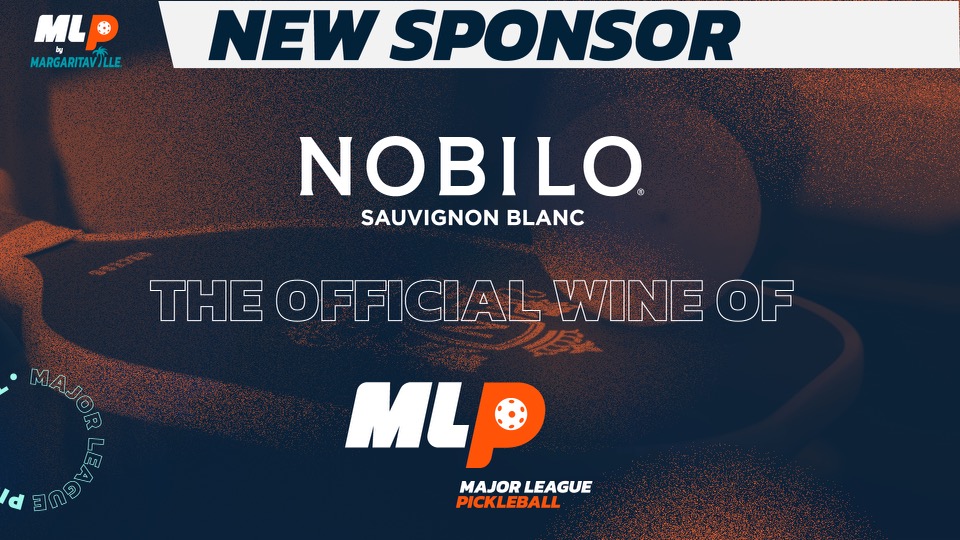 Major League Pickleball Welcomes Nobilo Sauvignon Blanc as League’s First Official Wine Partner