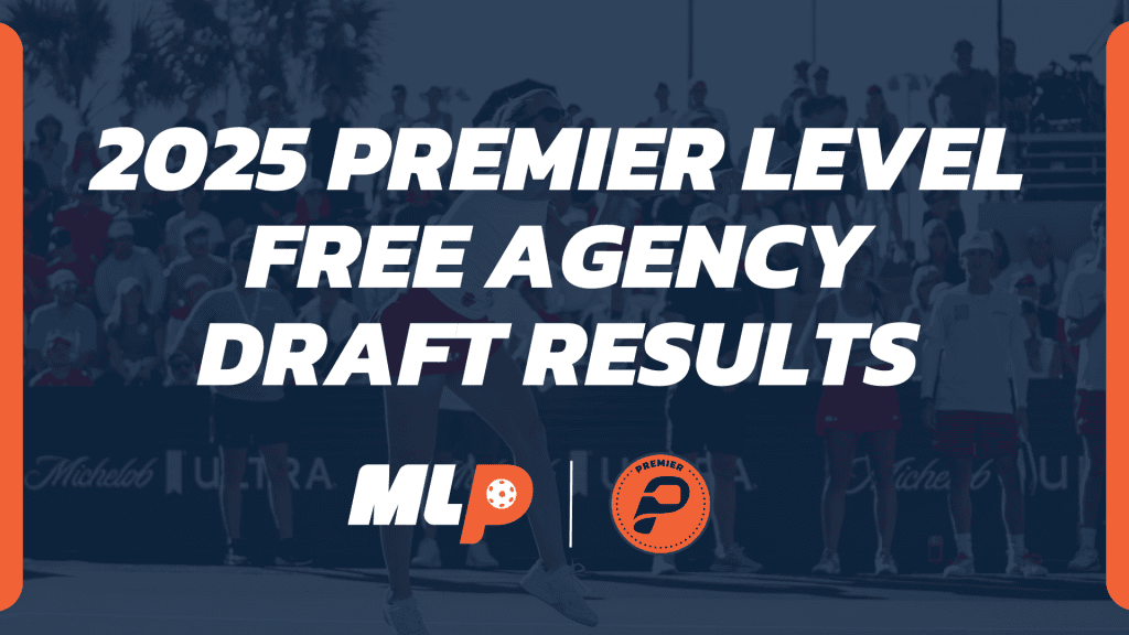 2025 MLP Premier Level Free Agency Draft Results